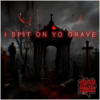 I SPIT ON YO GRAVE cover art