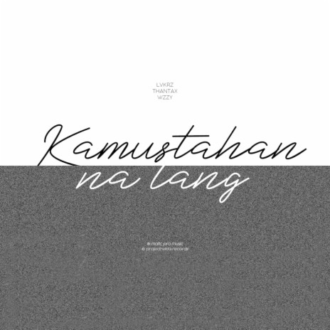 Kamustahan Na Lang ft. Lovekerz & Thantax cover art