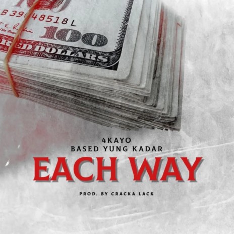 Each Way ft. 4Kayo & Cracka Lack cover art