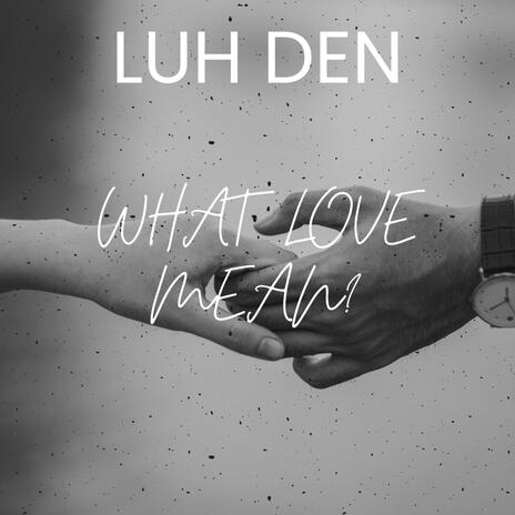 What love mean