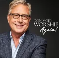 Don Moen Worship Again!