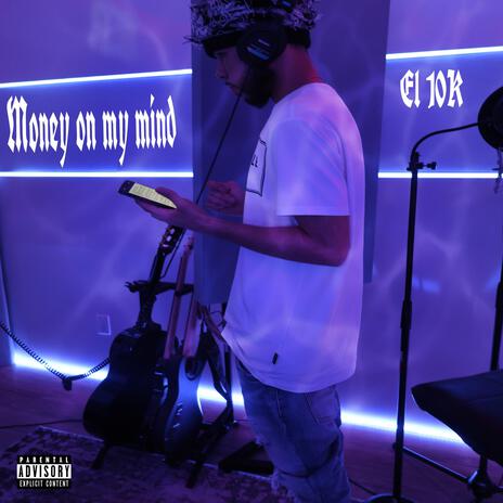 MONEY ON MY MIND cover art