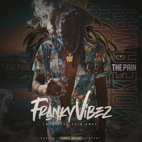 Smoke The Pain Away cover art