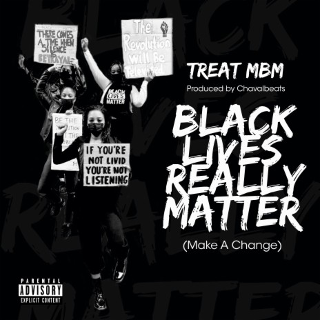 Black Lives Really Matter (Make A Change)