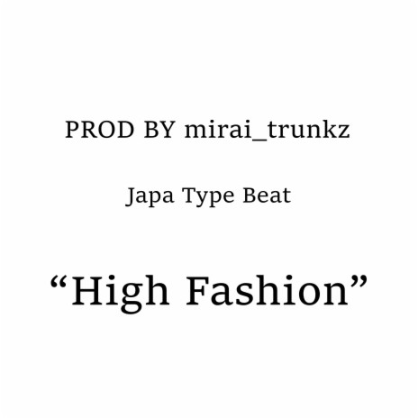 Japa Type Beat 2022 - High Fashion cover art