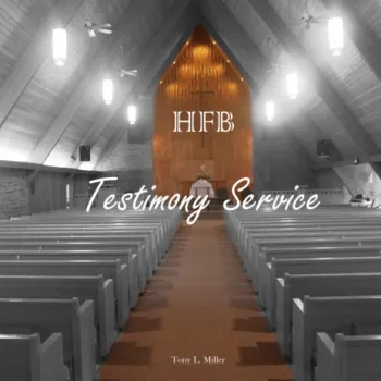 Testimony Service ft. Tony L. Miller cover art
