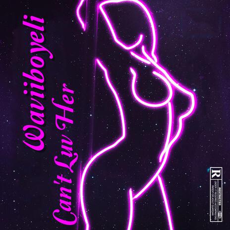 Can't Luv Her cover art
