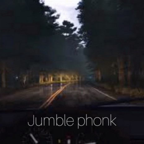 Jumble Phonk