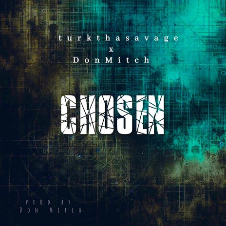 Chosen ft. Turk Tha Savage cover art