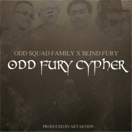 Odd Fury Cypher ft. Blind Fury & AKT Aktion cover art