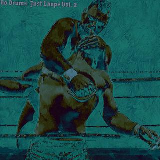 No Drums, Just Chops, Vol. 2