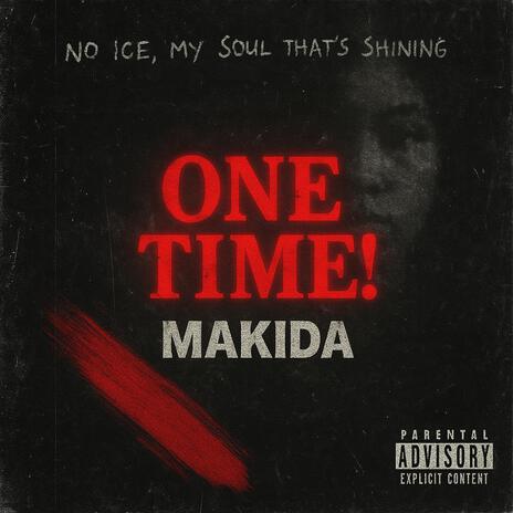 ONE TIME!