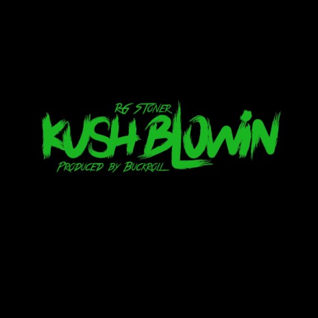 Kush Blowin cover art