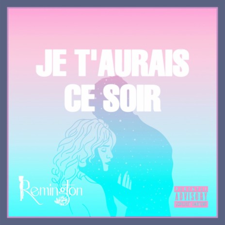 Je t’aurais ce soir cover art