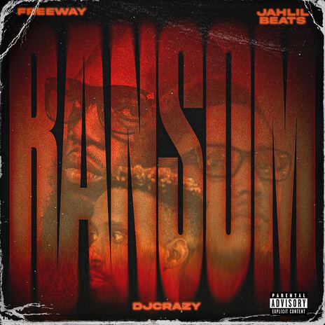 Ransom ft. Freeway & Jahlil Beats