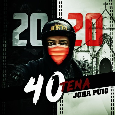 2020 40tena (Cuarentena) [feat. El Meji] cover art