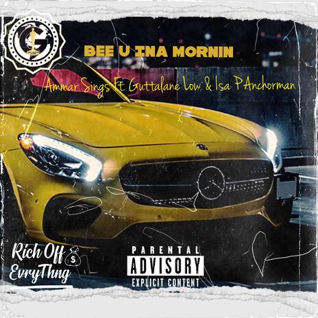 Bee U Ina Mornin ft. Guttalane Low & Isa P Anchorman cover art