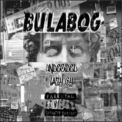 Bulabog ft. UNDECIDED & Lazy GY cover art