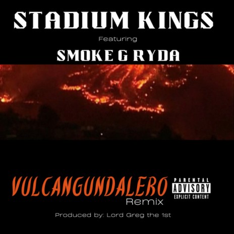 Vulcangundalero (2024 Remix) ft. Smoke G Ryda