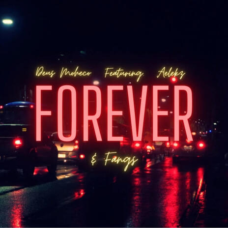 Forever ft. Fangs Haring leon & LUMADZ cover art
