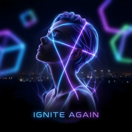 Ignite Again