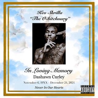 The O-Bitchuary