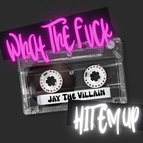 WTF/Hit Em Up