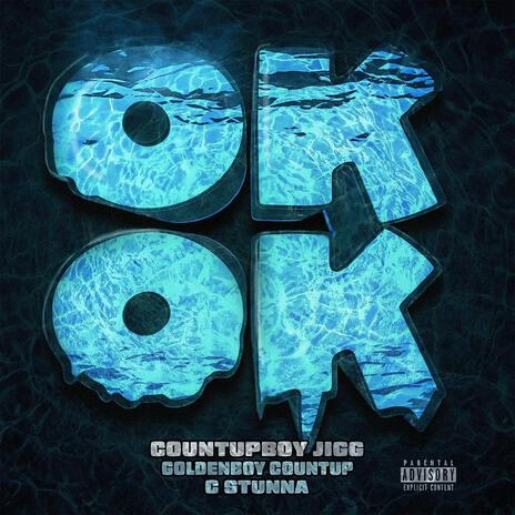 Ok Ok ft. C Stunna & Golden Boy Countup cover art
