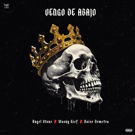 Vengo De Abajo ft. Woody Kief & Noise Demetra cover art