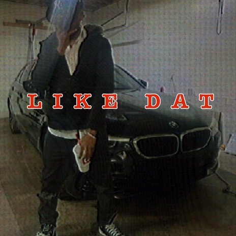 LIKE DAT cover art