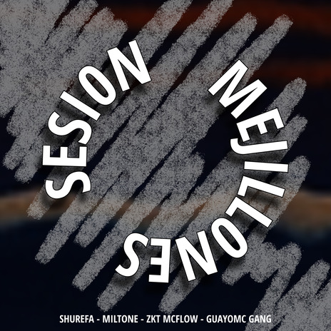 Sesion Mejillones ft. Miltone, ZKT McFlow & GUAYOMC GANG cover art