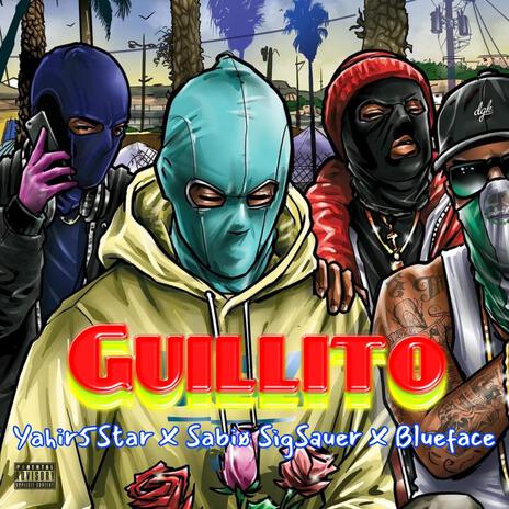 Guillito ft. Sabiø SigSauer & Blueface