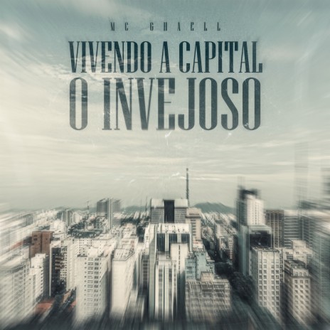 Vivendo a Capital, o Invejoso cover art