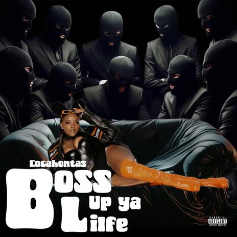 Boss Up Ya Life cover art