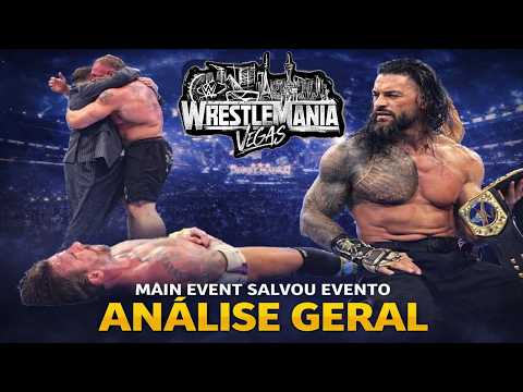 OBRIGADO por TUDO - WWE WRESTLEMANIA 42 - ANÁLISE GERAL