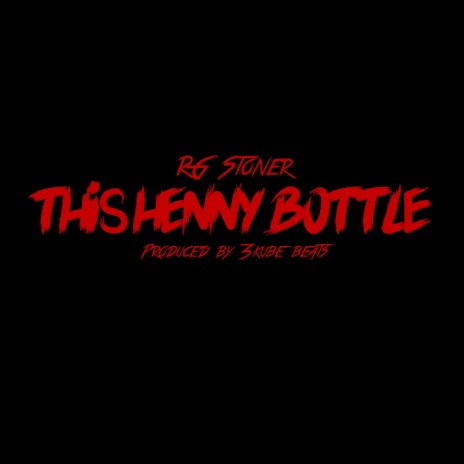 This Henny Bottle cover art