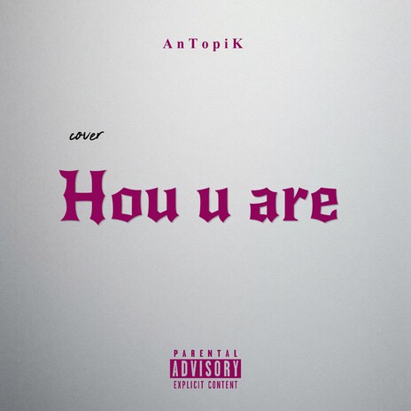 Hou u are