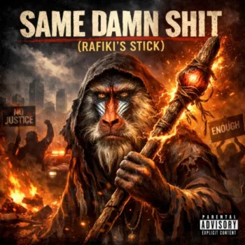Same Damn Shit (Rafiki's Stick) cover art