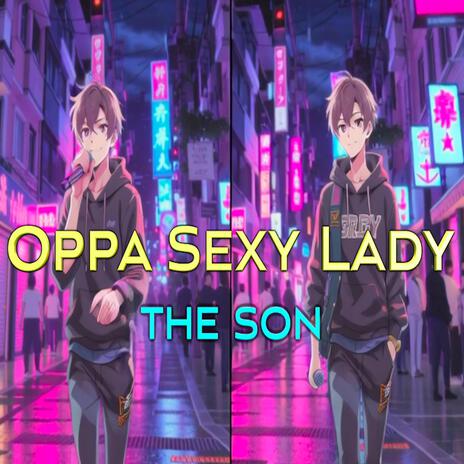 Oppa Sexy Lady