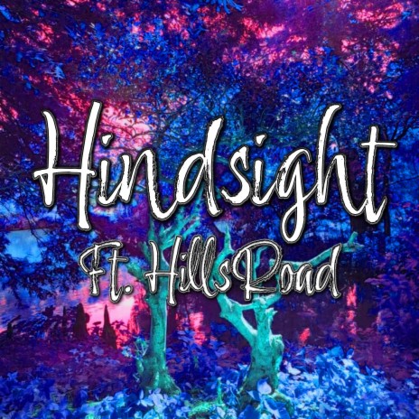 Hindsight ft. Hills Road cover art