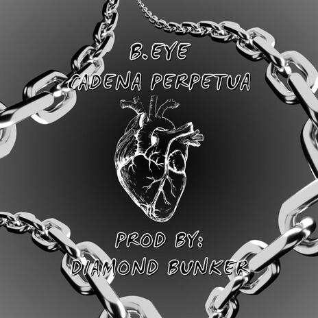 Cadena Perpetua ft. B.EyE cover art