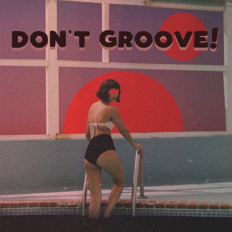Don't Groove cover art