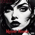 Never Know ft. Mitch Martens