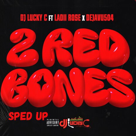 2 Red Bones (Sped Up) ft. Ladii Rose & Dejavu504 cover art