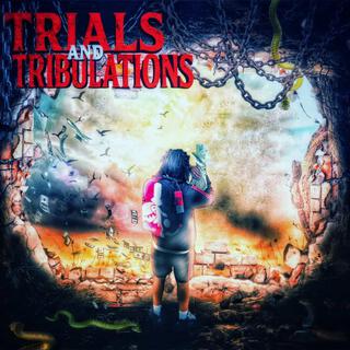 Trials & Tribulations