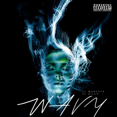 Wavy ft. YL Zilla