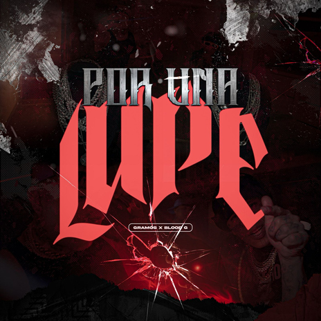 Por una Lupe ft. Blood G cover art