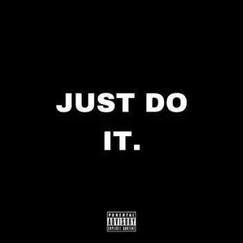 JUST DO IT. ft. 14Shooters & Indintokyo cover art