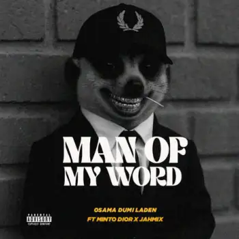 Man of my word ft. Minto Dior & Jahmix cover art