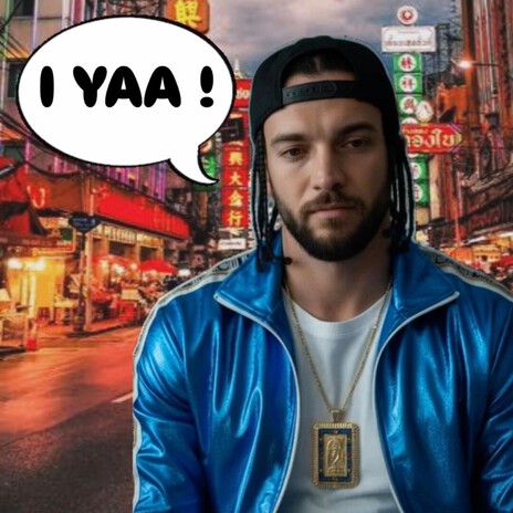 I YAA !